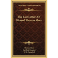The Last Letters Of Blessed Thomas More