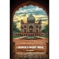 A Search in Secret India