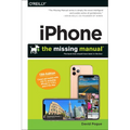 Iphone: The Missing Manual: The Book That Should Have Been in the Box