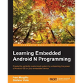 Learning Embedded Android N Programming