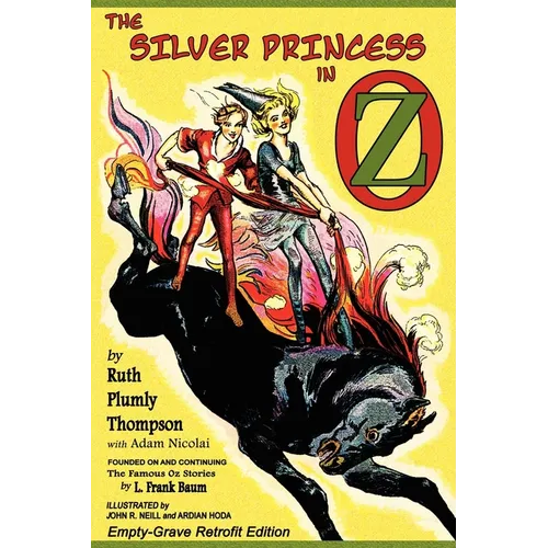 The Silver Princess in Oz: Empty-Grave Retrofit Edition