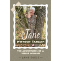 Jane Without Tarzan: The Adventures of a Single Woman