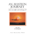 An Aviation Journey: And a Love Affair with the Boeing 747