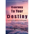 Doorway To Your Destiny
