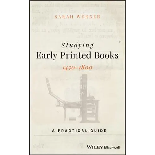 Studying Early Printed Books, 1450-1800: A Practical Guide