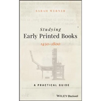 Studying Early Printed Books, 1450-1800: A Practical Guide - Hardcover