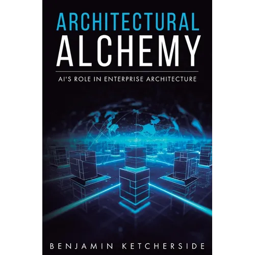 Architectural Alchemy: AI's Role in Enterprise Architecture