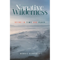 Narrative Wilderness: Being in Time and Place