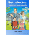 Mastery Over Anger: Healing Relationships Through Constructive Conflict-Resolution