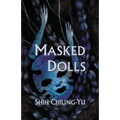 Masked Dolls