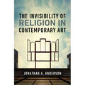The Invisibility of Religion in Contemporary Art