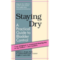 Staying Dry: A Practical Guide to Bladder Control