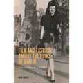 Film and Fashion Amidst the Ruins of Berlin: From Nazism to the Cold War