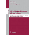 Hci in Work and Learning, Life and Leisure: 6th Symposium of the Workgroup Human-Computer Interaction and Usability Engineering, Usab 2010, Klagenfurt