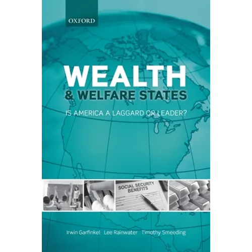 Wealth and Welfare States: Is America a Laggard or Leader?