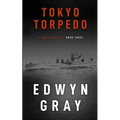 Tokyo Torpedo: The U-boat Series