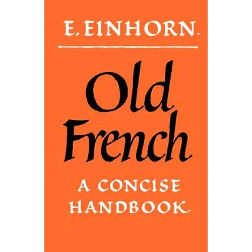 Old French: A Concise Handbook