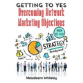 Getting to Yes: Overcoming Network Marketing Objections