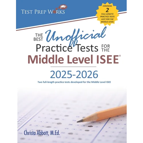 The Best Unofficial Practice Tests for the Middle Level ISEE
