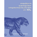 Modern Compiler Implementation in ML