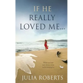 If He Really Loved Me...