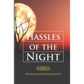 HASSLES Of The NIGHT