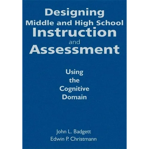 Designing Middle and High School Instruction and Assessment: Using the Cognitive Domain