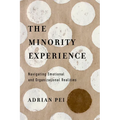 The Minority Experience: Navigating Emotional and Organizational Realities