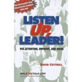Listen Up, Leader!