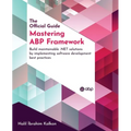 Mastering ABP Framework: Build maintainable .NET solutions by implementing software development best practices