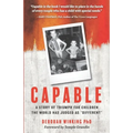 Capable: A Story of Triumph For Children the World has Judged as "Different"