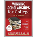 Winning Scholarships for College, Fifth Edition: An Insider's Guide to Paying for College
