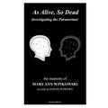 As Alive, So Dead: Investigating the Paranormal