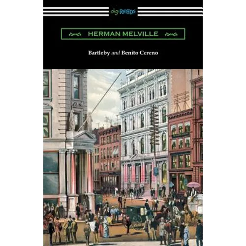Bartleby and Benito Cereno