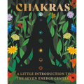 Chakras: A Little Introduction to the Seven Energy Centers