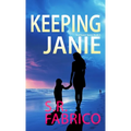 Keeping Janie: Book 2 of the Southport Series