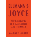 Ellmann's Joyce: The Biography of a Masterpiece and Its Maker