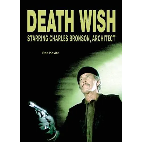Death Wish: Starring Charles Bronson, Architect