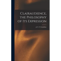 Clairaudience, the Philosophy of Its Expression