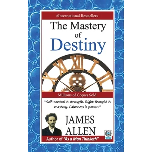 The Mastery of Destiny