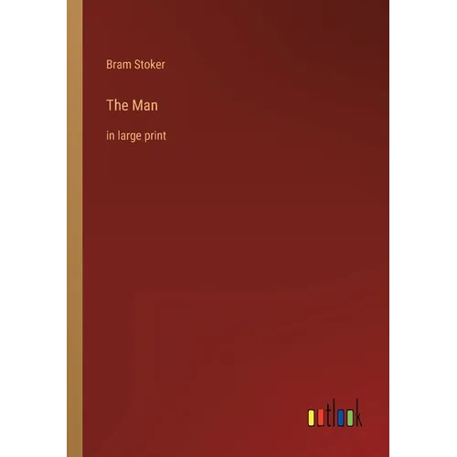 The Man: in large print