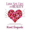 Love, Sex, Lies and Reality