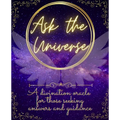Ask The Universe: A divination oracle for those seeking answers and guidance