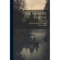 The Faust of Goethe