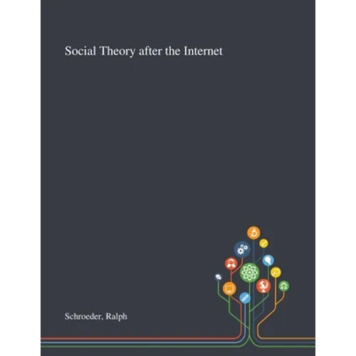 Social Theory After the Internet