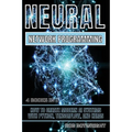 Neural Network Programming: How To Create Modern AI Systems With Python, Tensorflow, And Keras