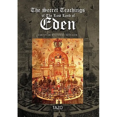 The Secret Teachings of The Lost Land of Eden