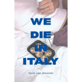 We Die in Italy