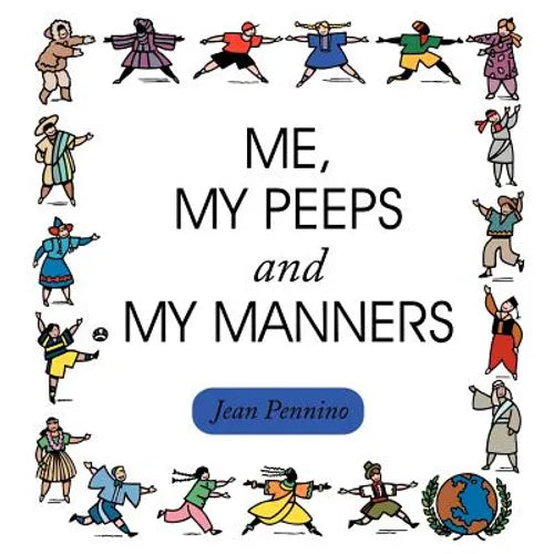 Me, My Peeps and My Manners