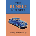 The Rumble Murders: A Golden-Age Mystery Reprint